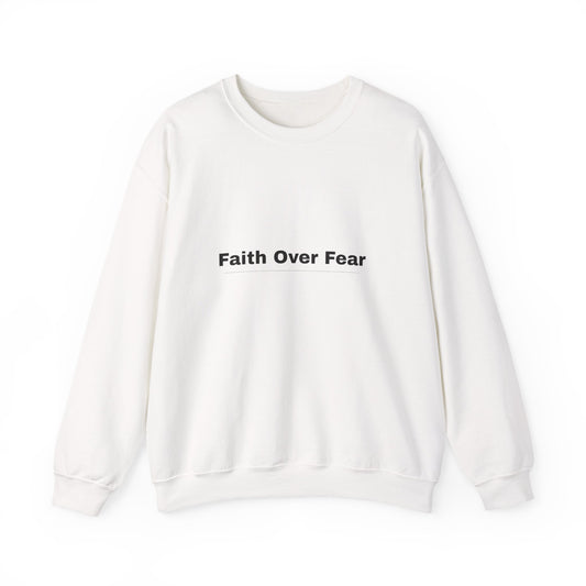 Faith Over Fear Crewneck Sweatshirt